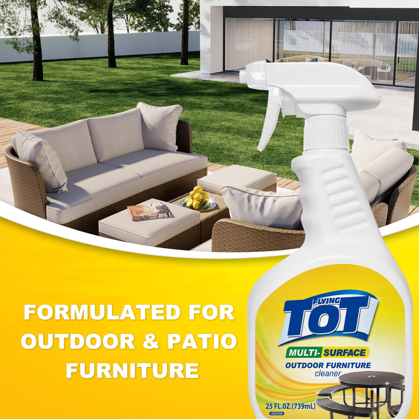 FLYING TOT Outdoor Furniture Cleaner, Cleans and Protects Outdoor Surfaces - Works on Fabric, Wood, Wicker, PVC, Plastic and More - 25 Fl. Oz.